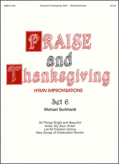 M. Burkhardt: Praise and Thanksgiving, Set 6, Org