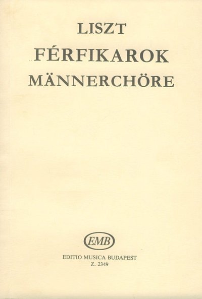 F. Liszt: Choruses for male voices