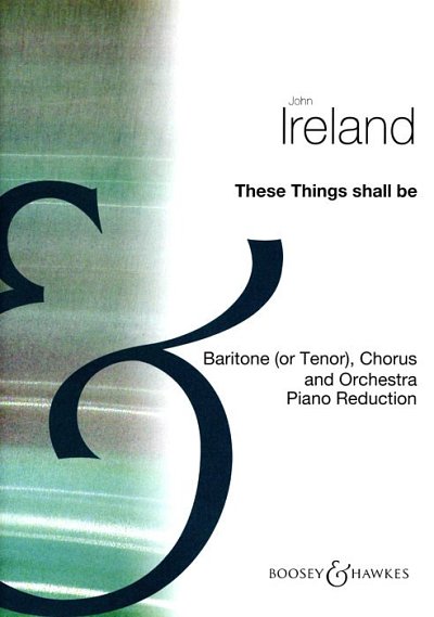 J. Ireland: These Things Shall Be