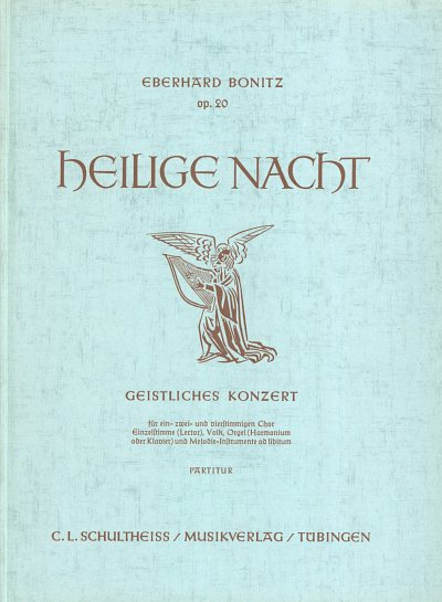 Bonitz Eberhard: Heilige Nacht - Geistliches Konzert op. 20