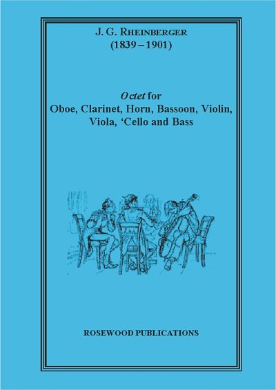 Rheinberger, J.G. (1839-1901): Octet (from the Nonet, Op. 13