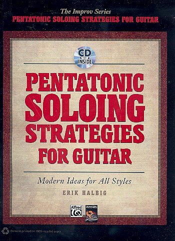 Halbig Erik: Pentatonic Soloing Strategies For Guitar