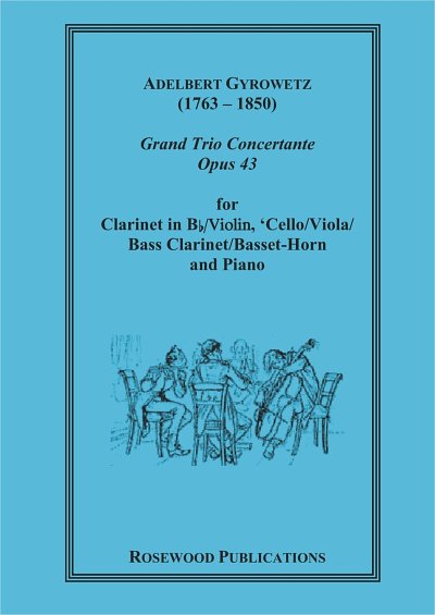 A. Gyrowetz: Grand Trio Concertante op. 43 (KlavpaSt)
