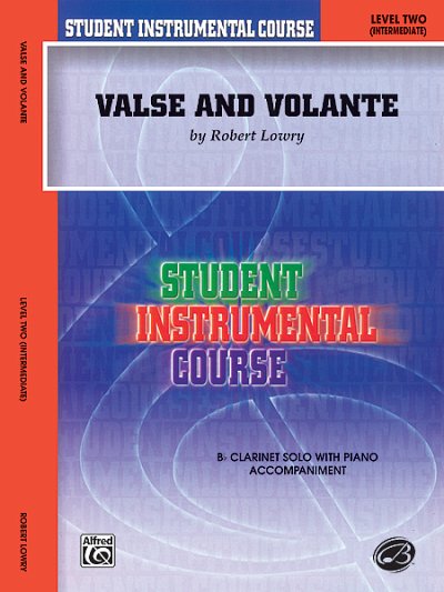 R. Lowry: Valse and Volante, Klar