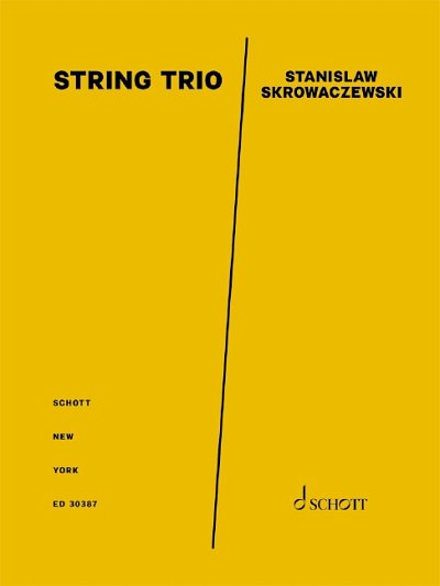 S. Skrowaczewski: String Trio   , VlVlaVc (Pa+St)