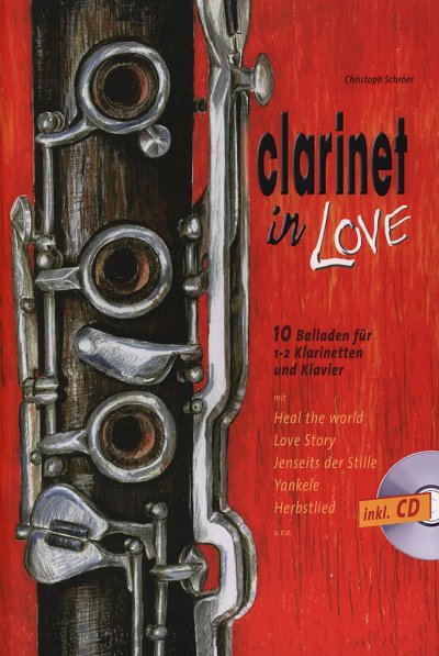C. Schröer: Clarinet in Love, 1-2KlarKlav (Klvp2StCD)