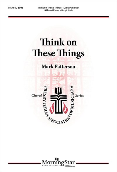 M. Patterson: Think on These Things