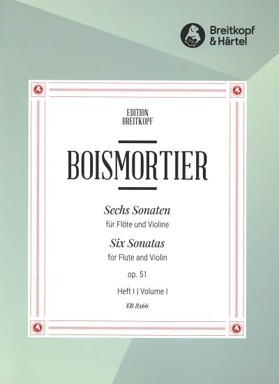 J.B. de Boismortier: 6 Sonaten Op 51 Heft 1 (Nr 1-3)
