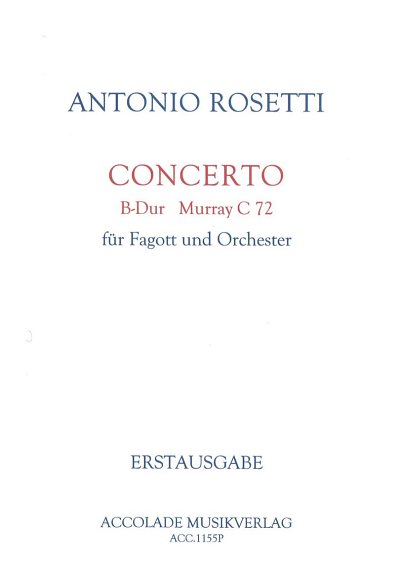 A. Rosetti: Fagottkonzert B-Dur Murray C 72, FagOrch (Part.)