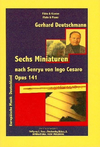 G. Deutschmann: 6 Miniaturen Nach Senryu Von Ingo Cesaro Dwv 141