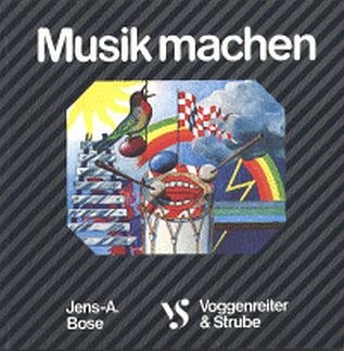 Bose Jens A.: Musik Machen
