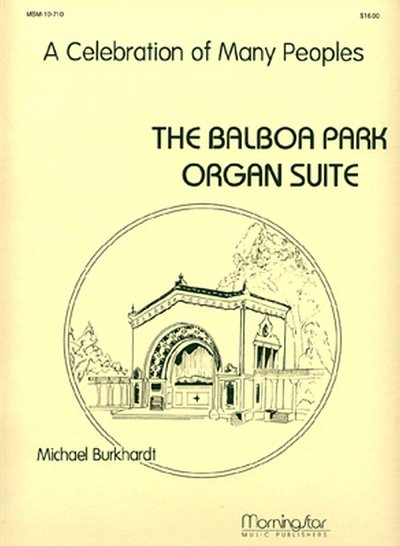 M. Burkhardt: The Balboa Park, Org