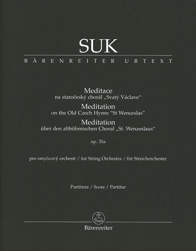 J. Suk - Meditace na staročeský chorál "Svatý Václave" op. 35a