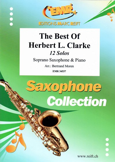 H. Clarke: The Best Of Herbert L. Clarke, SsaxKlav