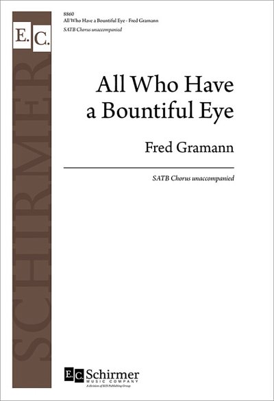 F. Gramann: All Who Have a Bountiful Eye (Chpa)