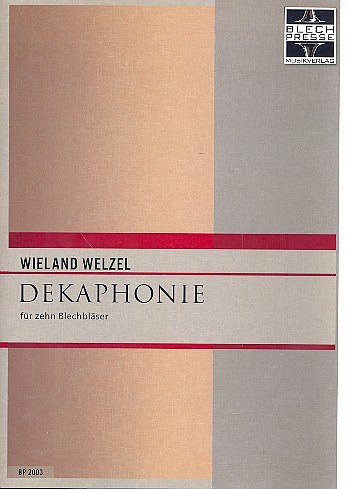 W. Welzel: Dekaphonie, 10Blech (Pa+St)