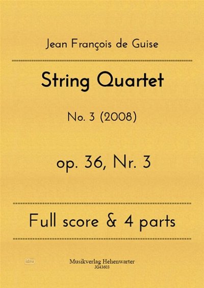 J.F. de Guise: String Quartet No. 3 op. 36/, 2VlVaVc (Pa+St)