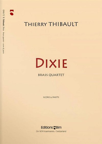 T. Thibault: Dixie, FlhHrnPosTb (Pa+St)