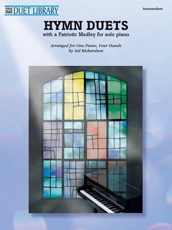 S. Richardson: Hymn Duets-with a Patriotic Medley for Solo Piano