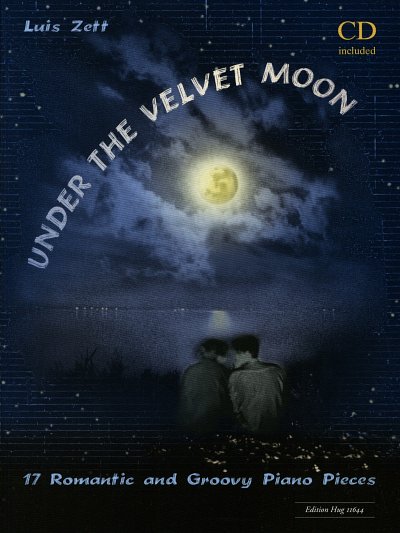 L. Zett: Under the Velvet Moon, Klav (+CD)