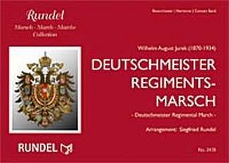 J.W. August: Deutschmeister Regimentsmarsch, Blask (Pa+St)