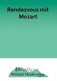 W.A. Mozart: Rendezvous mit Mozart, KlarBlaso (Dir+St)
