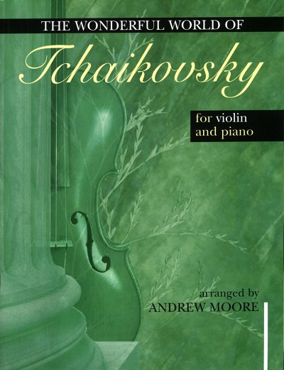 Wonderful World of Tchaikovsky for Violin, VlKlav (KlavpaSt)