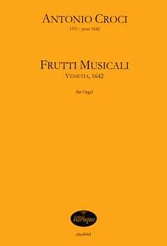 A. Croci: Frutti Musicali, Org