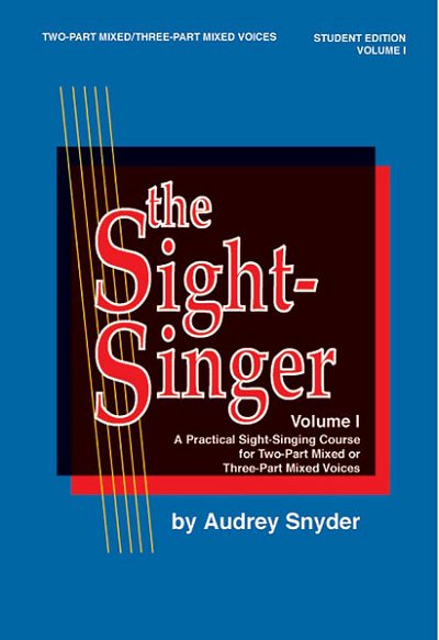 A. Snyder: The Sight-Singer, Volume I for 2/3-Part , Ch (Bu)