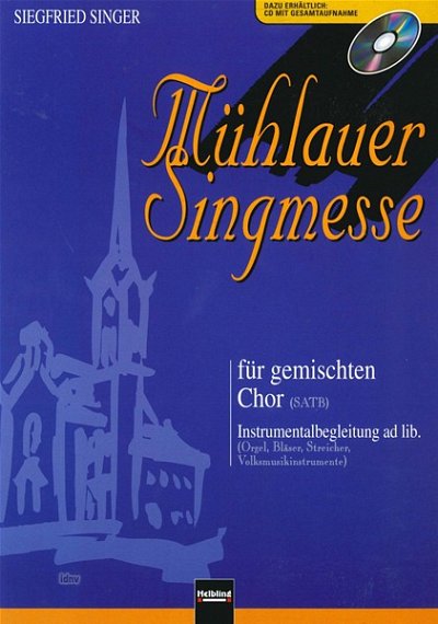 S. Singer: Mühlauer Singmesse, Gch4;Instr (Chpa)