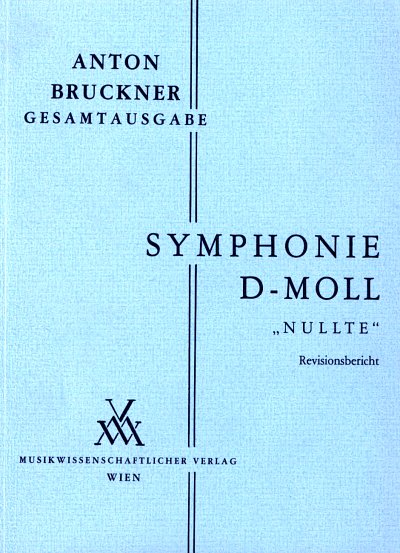 A. Bruckner: Symphonie d-Moll (