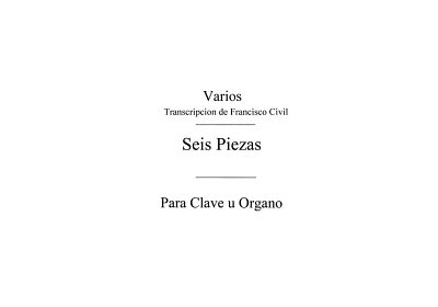 Seis Piezas Para Clave U Organo (S.Xvii), Klav