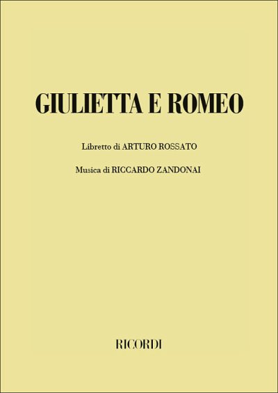 R. Zandonai: Giulietta e Romeo