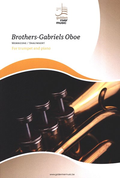 E. Morricone: Brothers und Gabriels Oboe, TrpKlav (KlavpaSt)