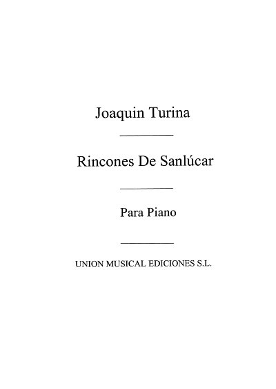 J. Turina: Rincones De Sanlucar Op.78 For Piano