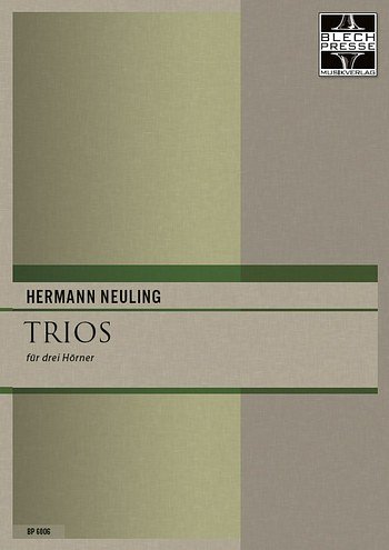 H. Neuling: Trios, 3Hrn (SppaSt)