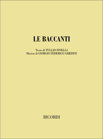 G.F. Ghedini: Le baccanti (Txtb)