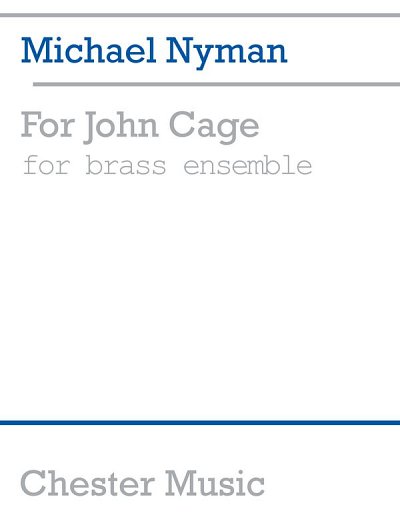 M. Nyman: For John Cage Brass Ensemble, Blech