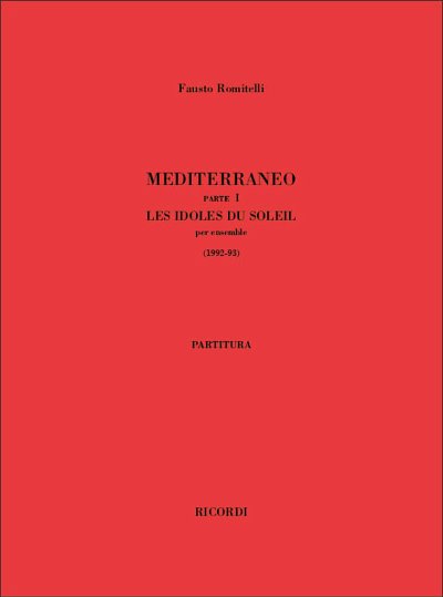 Mediterraneo Parte I: Les Idoles Du Soleil (Part.)