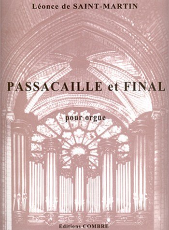 Passacaille Op.28 et Final Op.29, Org