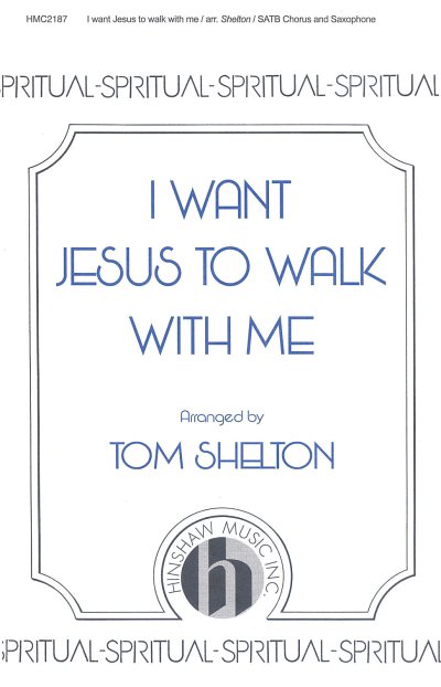 I Want Jesus to Walk with Me (Chpa)