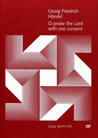 G.F. Haendel: O Praise The Lord With One Consent - Anthem Hw