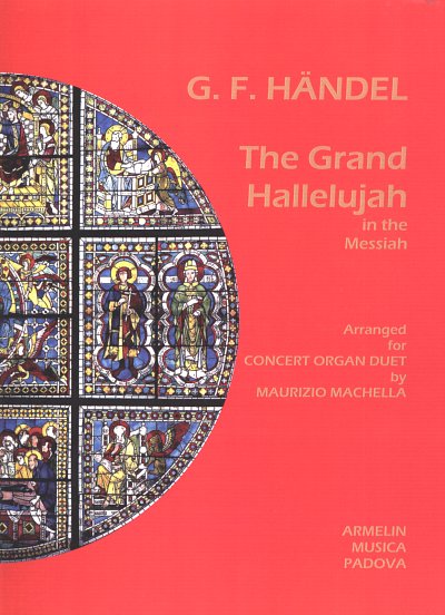 G.F. Haendel: The Grand Hallelujah in the Messi, 2Org (Orgpa