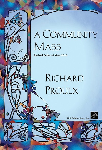 R. Proulx: Community Mass, A - Brass and Percus, Ch (Stsatz)