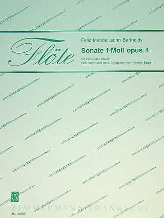 F. Mendelssohn Bartholdy: Sonate f-Moll op. 4