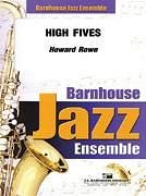 H. Rowe: High Fives, Jazzens (Pa+St)