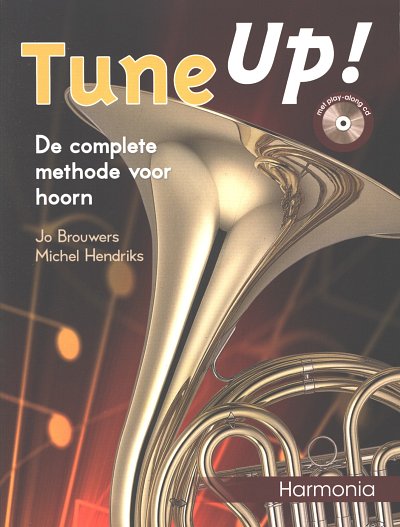 J. Brouwers: Tune Up! 1, Hrn (+CD)