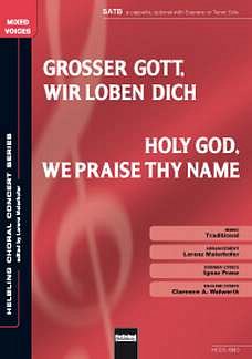 L. Maierhofer: Großer Gott, wir loben dich/Holy God We Praise Thy Name SATB a cappella
