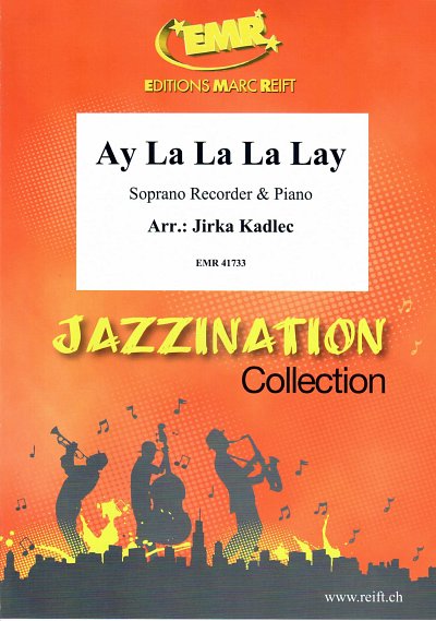 J. Kadlec: Ay La La La Lay