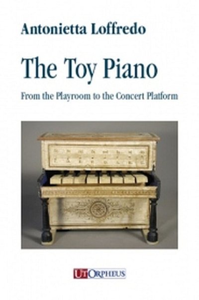 A. Loffredo: The Toy Piano (Bu)